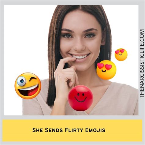 The Top Emojis a Girl Will Use if She Likes You .